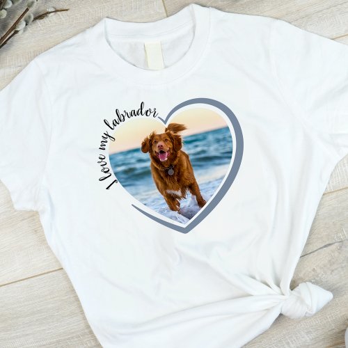 I Love My Dog Labrador Heart Photo T_Shirt
