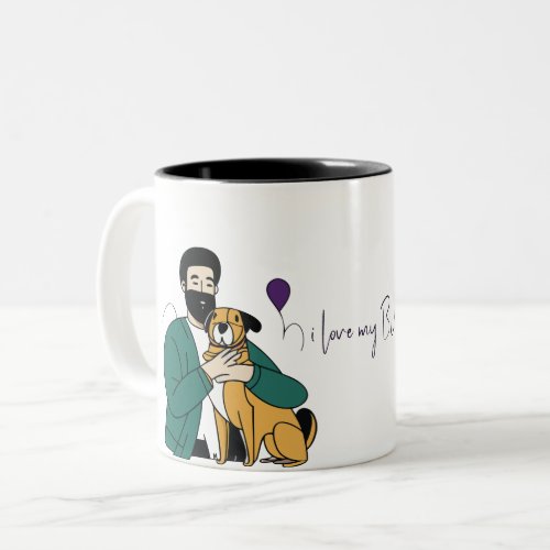 I Love My Dog _ Male Edition 3 Two_Tone Coffee Mug
