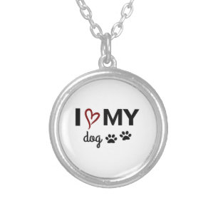 I Love My Dog Necklace