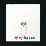 I love my Dog Notepad<br><div class="desc">Wagging and happy Dog Note Pad Paper</div>