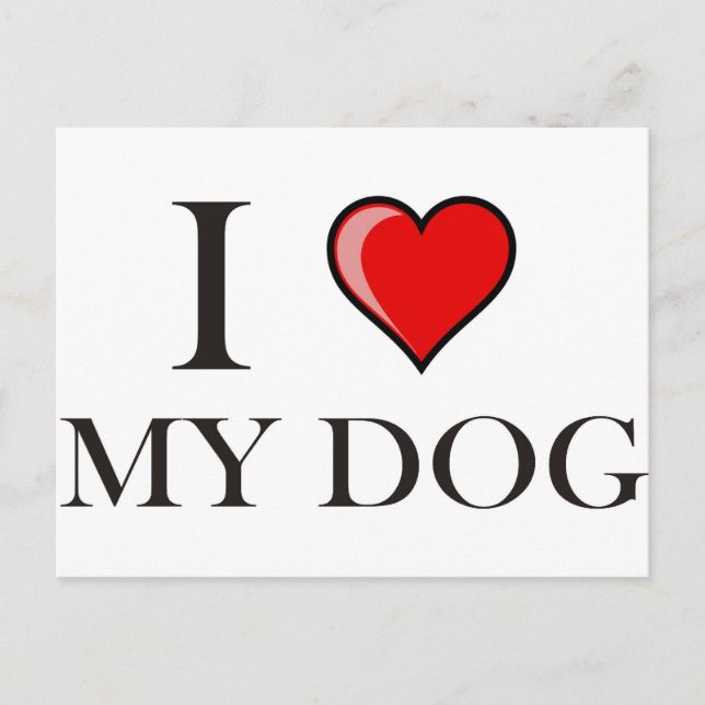 I love my dog postcard (Front)