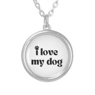 I Love My Dog Silver Plated Necklace
