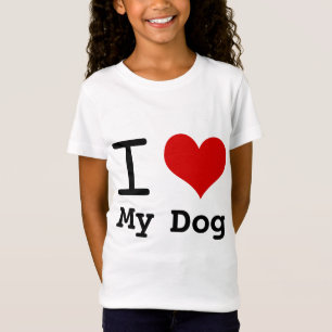 I love My Dog T-Shirt