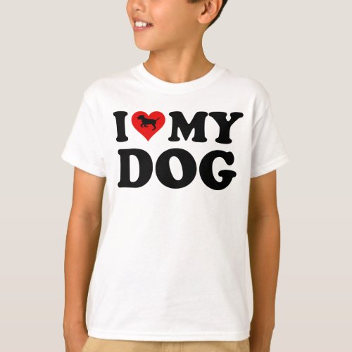 I Love My Dog T_Shirt