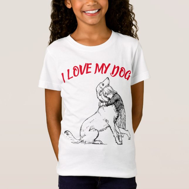 I love my dog T-Shirt (Front)