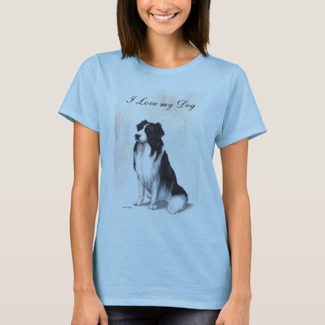 I Love my Dog T-Shirt (Front)