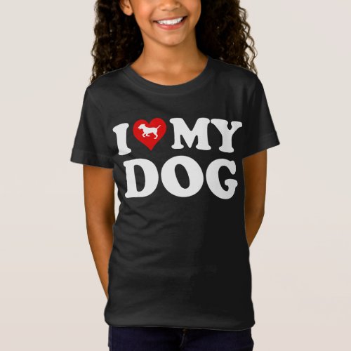 I Love My Dog T_Shirt