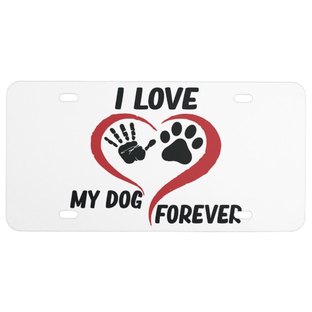 I love my dog throw pillow license plate (Front)