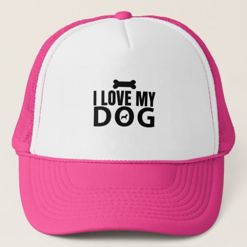I Love My Dog Trucker Hat