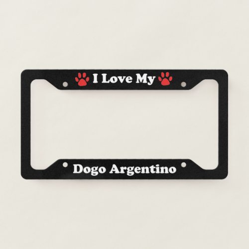I Love My Dogo Argentino Dog License Plate Frame
