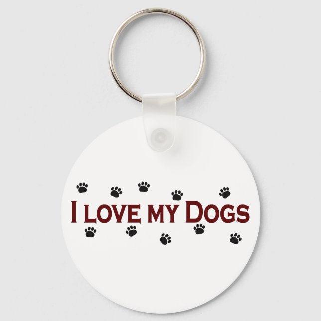 I Love My Dogs Keychain (Front)