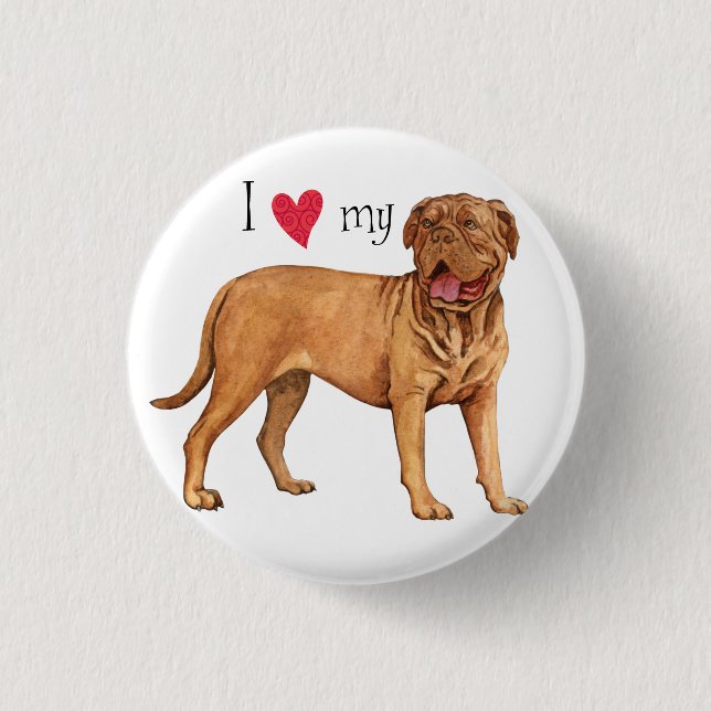 I Love my Dogue de Bordeaux Button (Front)