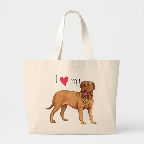 I Love my Dogue de Bordeaux Large Tote Bag