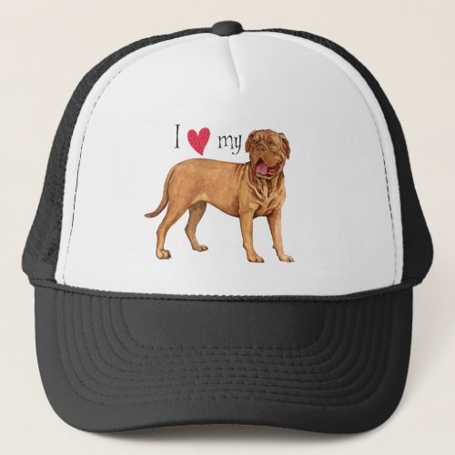 I Love my Dogue de Bordeaux Trucker Hat