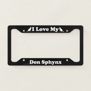 I Love My Don Sphynx Cat License Plate Frame