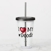 I love my doodle Acrylic Tumbler 16 oz