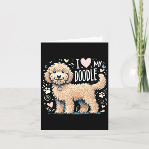 I Love My Doodle _ Adorable Doodle Dog Design For  Card