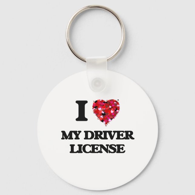 I Love My Driver License Keychain (Front)