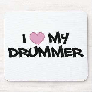 I Love My Drummer Mouse Pad