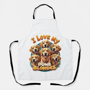 I Love My Dumb Blonde Golden Retrievers Vintage Re Apron