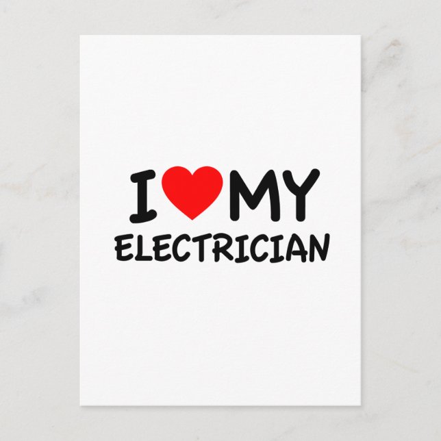 I love my electrician postcard (Front)