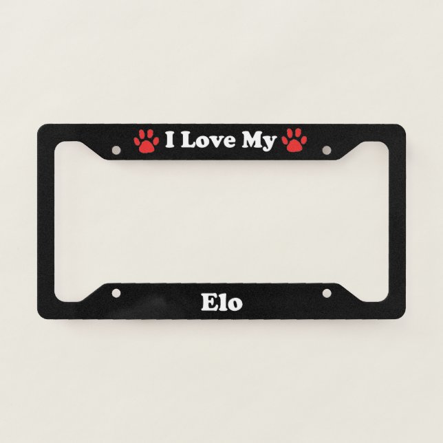 I Love My Elo Dog License Plate Frame (Front)