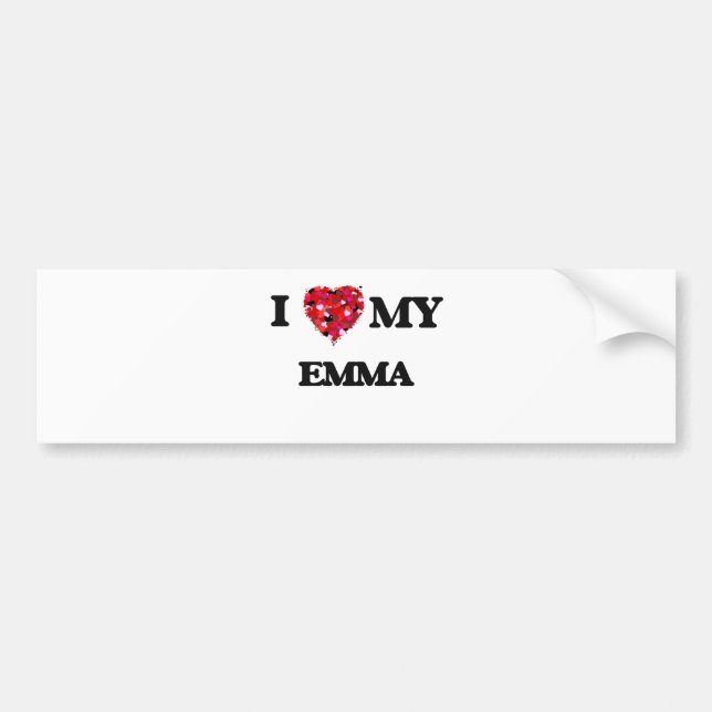I love my Emma Bumper Sticker (Front)