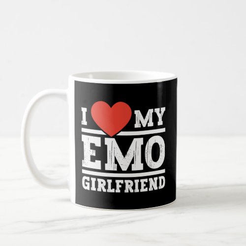 I Love my emo girlfriend  emo girls  Coffee Mug
