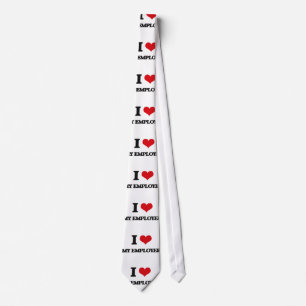 I love My Employer Tie