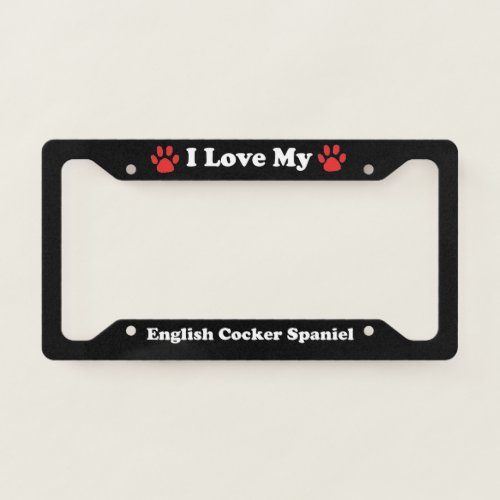 I Love My English Cocker Spaniel Dog License Plate Frame