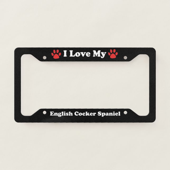 I Love My English Cocker Spaniel Dog License Plate Frame (Front)