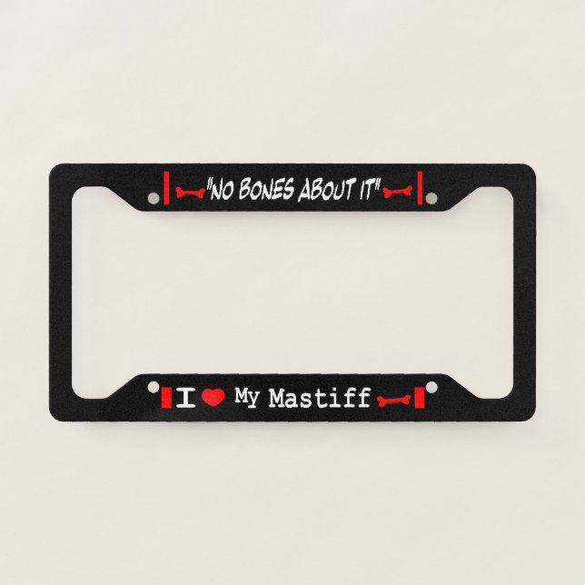 I Love My English Mastiff License Plate Frame (Front)