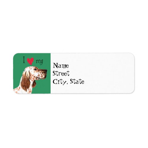 I Love my English Setter Label