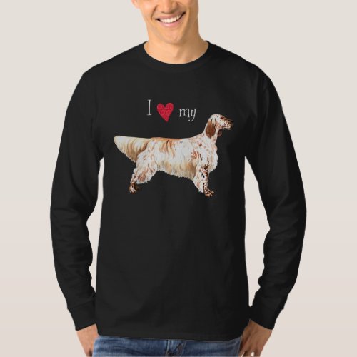 I Love my English Setter T_Shirt