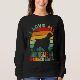 I Love My English Springer Spaniel Dog Owner Anim Sweatshirt