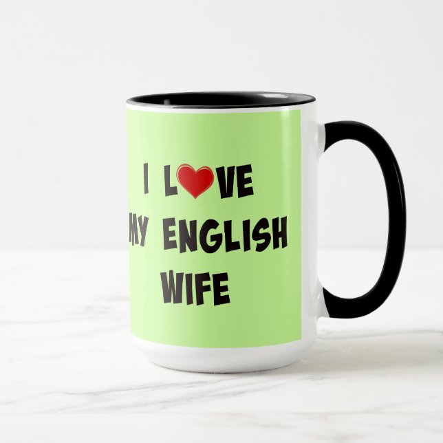 I Love My English Wife Mug (Right)