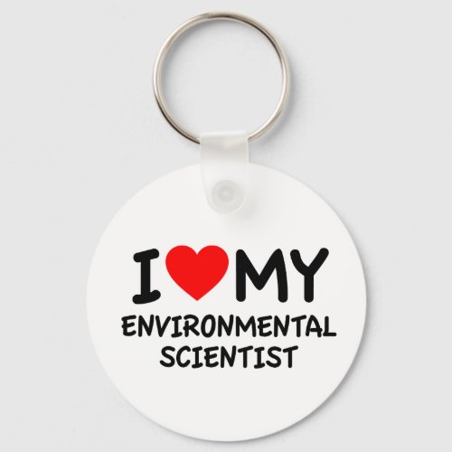 I love my environmental scientist keychain