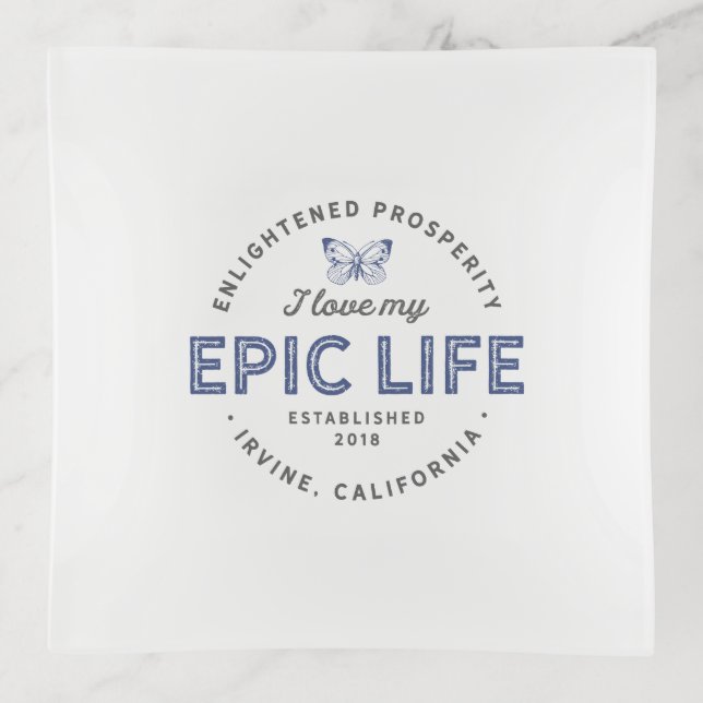 I Love My Epic Life Glass Trinket Tray (Front)