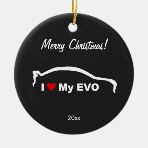 I Love My EVO Ceramic Ornament