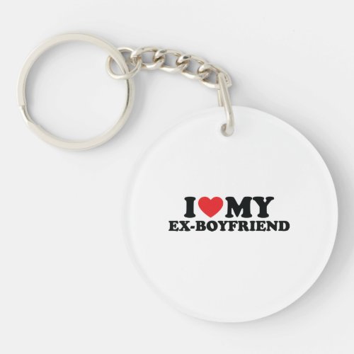 i love my ex boyfriend keychain