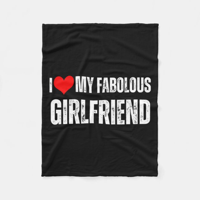 I Love My Fabulous Girlfriend Retro Style Valentin Fleece Blanket (Front)