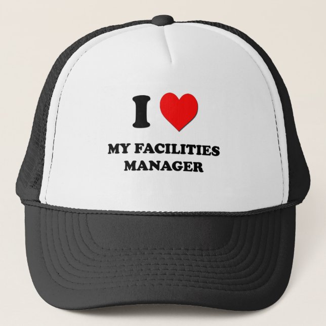 I love My Facilities Manager Trucker Hat (Front)