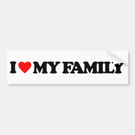 I LOVE MY FAMILY BUMPER STICKER | Zazzle