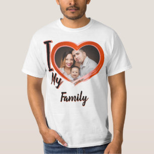 I love my Family _custom gift T-Shirt