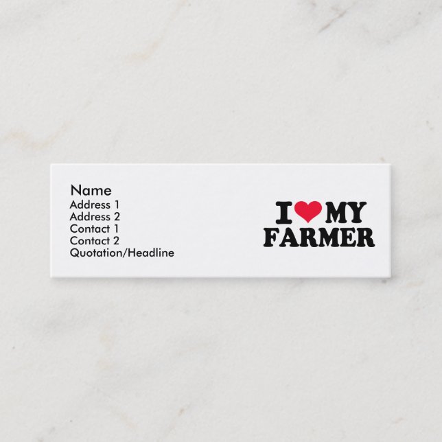 I love my Farmer Mini Business Card (Front)