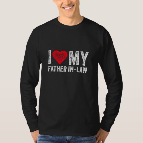 I Love My Father In Law Red Heart Fathers Day  T_Shirt