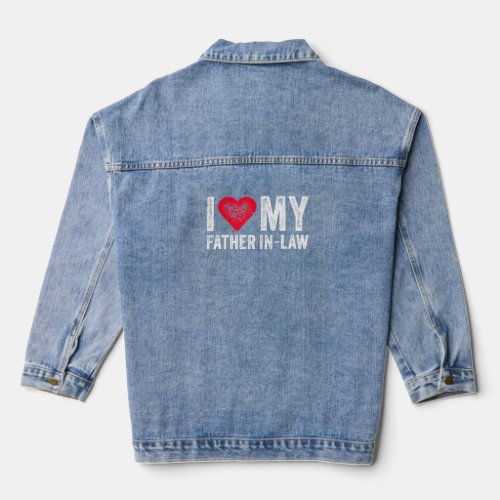 I Love My Father In Law Red Heart Fathers Day  Vi Denim Jacket