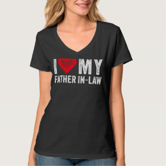I Love My Father In Law Red Heart Father's Day  Vi T-Shirt