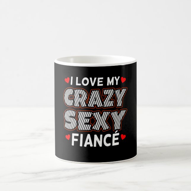 I Love My Fiance Funny Engaged Fiancee Engagement Coffee Mug (Center)