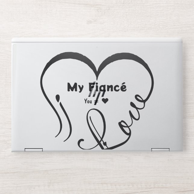 I Love My Fiancé • You = ♥ 🫳🏻💍 HP Laptop Skin (Front)
